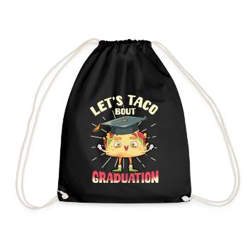 Let's Taco Bout Graduation Graduation Ceremony - Drawstring Bag - black - Front