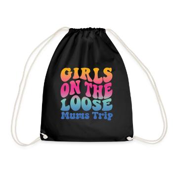 Girls On The Loose Mums Friends Trip - Drawstring Bag - black - Front