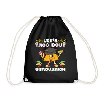 Let's Taco Bout Graduation Graduation Ceremony - Drawstring Bag - black - Front