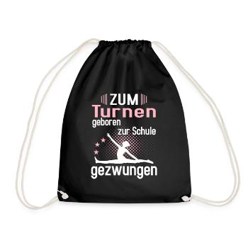 Zum Turnen geboren, zur Schule gezwungen - Turnbeutel - Schwarz - Vorne