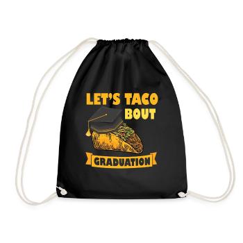 Let's Taco Bout Graduation Graduation Ceremony - Drawstring Bag - black - Front