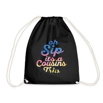 Girls Weekend Oh Sip It's A Cousins Trip - Drawstring Bag - black - Front