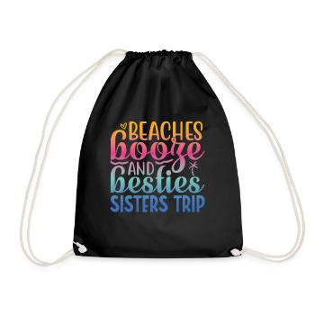Beaches Liquor and Besties Sisters' Trip - Drawstring Bag - black - Front