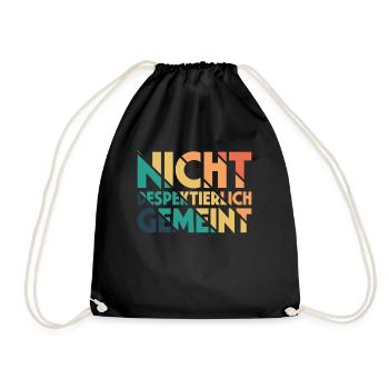 Nicht Despektierlich Gemeint - Turnbeutel - Schwarz - Vorne