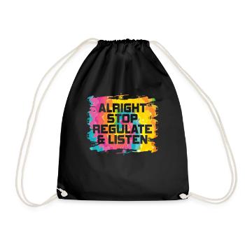 Stop Regulating and Listening Teacher - Drawstring Bag - black - Front