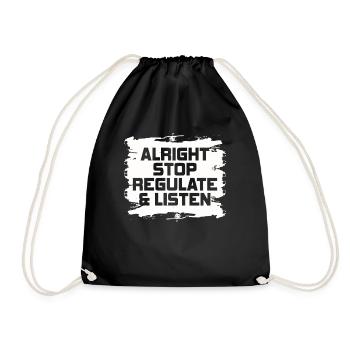 Stop Regulating and Listening Teacher - Drawstring Bag - black - Front