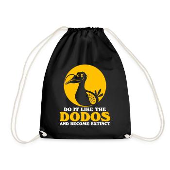 Dodo becomes extinct - Drawstring Bag - black - Front