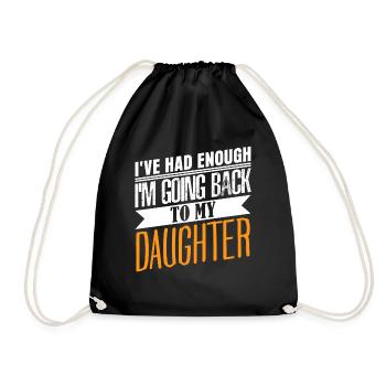 Daughter Daughters Father Dad - Drawstring Bag - black - Front