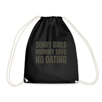 Sorry Girl Mom Says No Dating - Drawstring Bag - black - Front