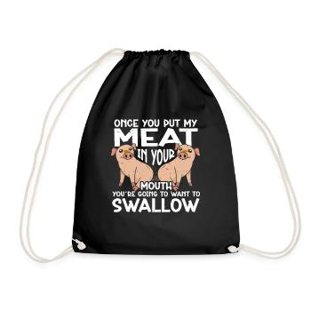 BBQ Put Meat In Your Mouth Going Want To Swallow - Drawstring Bag - black - Front