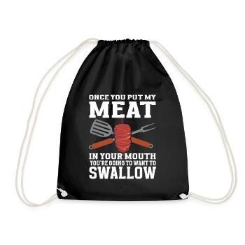BBQ Put Meat In Your Mouth Going Want To Swallow - Drawstring Bag - black - Front