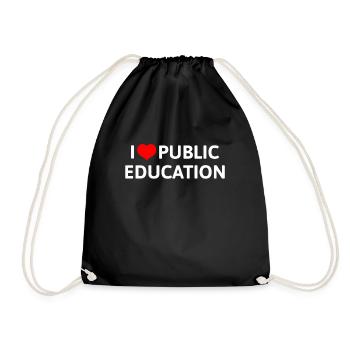 I Love Public Education Teachers Support Message - Drawstring Bag - black - Front