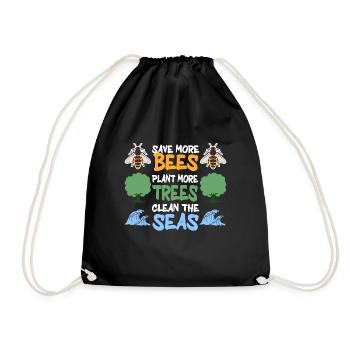 Save More Bees Plant More Trees Clean The Seas - Turnbeutel - Schwarz - Vorne