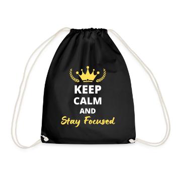 Keep Calm and Stay Focused - Drawstring Bag - black - Front