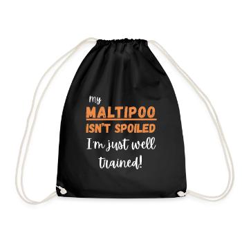 Maltipoo Isn’t Spoiled Tee – Hilarious Gift - Drawstring Bag - black - Front