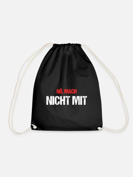 Nö Mach Nicht Mit - Turnbeutel - Schwarz