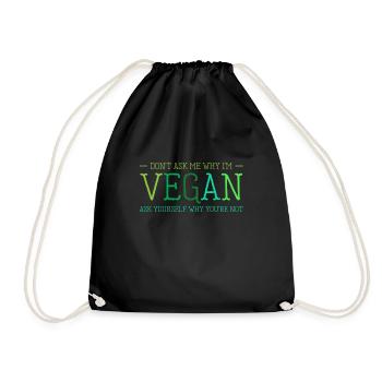 Vegan Vegetarier Vegetarisch Veganer Bio Geschenk - Turnbeutel - Schwarz - Vorne