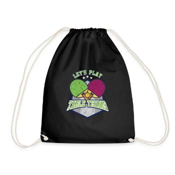 Lass uns Tischtennis Pingpong Rally Racket spielen - Turnbeutel - Schwarz - Vorne