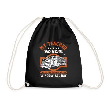 Truck Driver Trucker Profession Quotes My Teacher - Drawstring Bag - black - Front