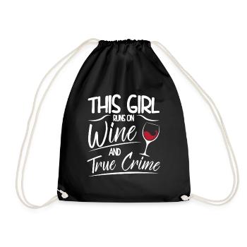 This Girl runs on Wine and True Crime Funny Saying - Turnbeutel - Schwarz - Vorne