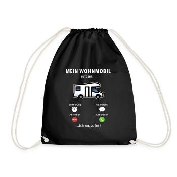 Mein Wohnmobil ruft an - ich muss los - Spruch - Turnbeutel - Schwarz - Vorne