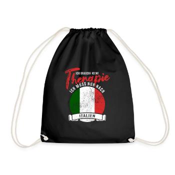 Ich brauche keine Therapie ich muss nach Italien - Turnbeutel - Schwarz - Vorne