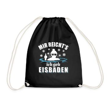Mir reicht's ich geh Eisbaden - Eisbad Spruch - Turnbeutel - Schwarz - Vorne