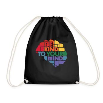 Be kind to your mind Mental Health Awareness - Drawstring Bag - black - Front