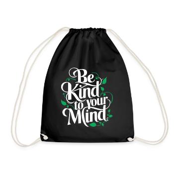 Be kind to your mind Mental Health Awareness - Drawstring Bag - black - Front