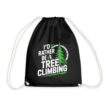 Funny Arborist Tree Climbing Humor Rather be - Drawstring Bag - black - Front