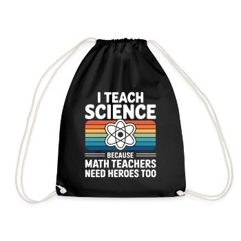 J’enseigne les sciences parce que les professeurs de mathématiques ont besoin de héros - Sac de sport léger - noir - Devant