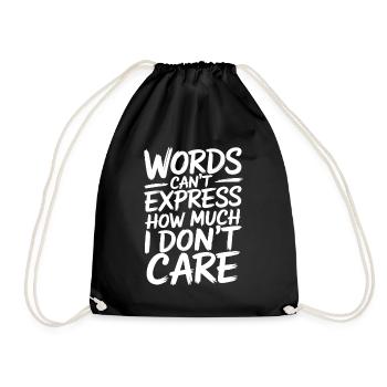 Words can't express how much i don't care - Drawstring Bag - black - Front