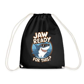 Jaw ready for this? Funny Shark Lover - Drawstring Bag - black - Front