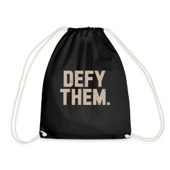 Defy Them Resist Do mot comply - Turnbeutel - Schwarz - Vorne