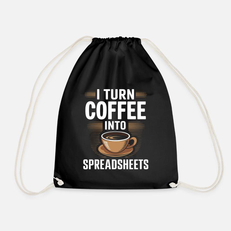 I Turn coffee into Spreadsheets Accountant Control - Drawstring Bag - black