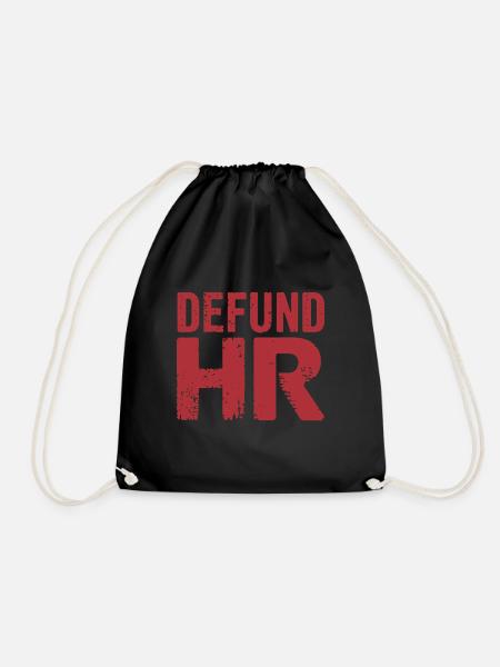 Defund HR Human Resources Lustiges HR-Meme - Turnbeutel - Schwarz