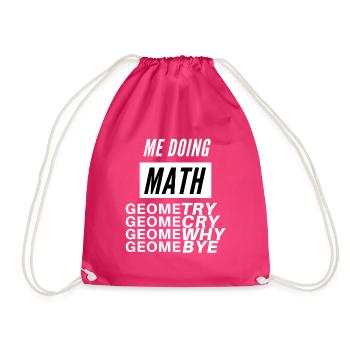 Me Doing Math ... lol | Try Cry Why Bye - Drawstring Bag - fuchsia - Front