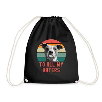 Funny dog saying To all my haters tongue dog - Drawstring Bag - black - Front