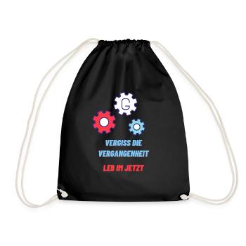 Forget the past, live in the now - Drawstring Bag - black - Front