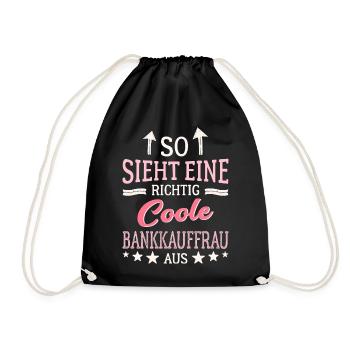 So sieht eine richtig coole Bankkauffrau aus - Turnbeutel - Schwarz - Vorne