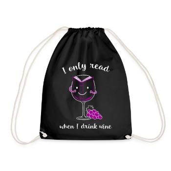 Ich lese nur wenn ich Wein trinke. - Turnbeutel - Schwarz - Vorne