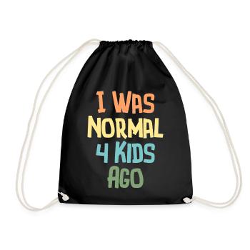 Ich war normal Vor 4 Kindern Humor Eltern - Turnbeutel - Schwarz - Vorne