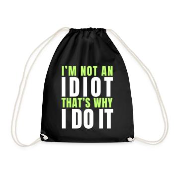 Ich bin kein Idiot - Turnbeutel - Schwarz - Vorne