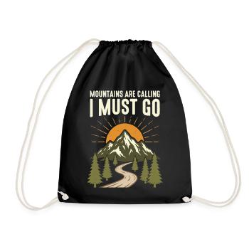 Mountains are calling, I have to go - Drawstring Bag - black - Front