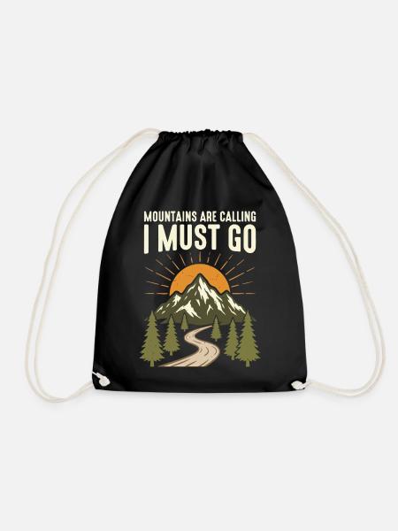 Mountains are calling, I have to go - Drawstring Bag - black