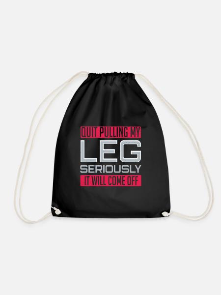 Leg Amputee Funny Amputated Saying Pulling Leg - Drawstring Bag - black