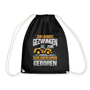 Zum Radlader fahren geboren Radladerfahrer - Turnbeutel - Schwarz - Vorne