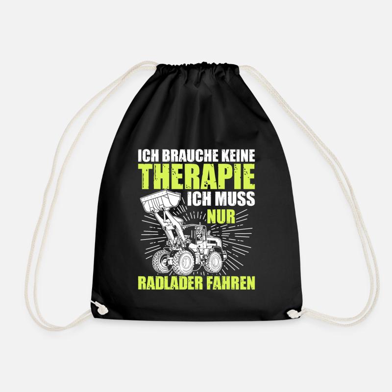 Radlader keine Therapie Radladerfahrer - Turnbeutel - Schwarz