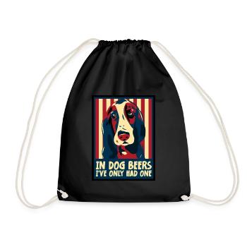 In Dog Beers I've Only Had One Best Drinking Beer - Turnbeutel - Schwarz - Vorne