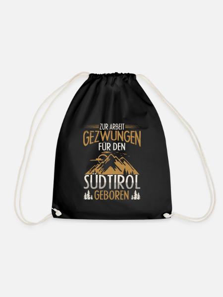 Für den Südtirol geboren Südtiroler - Turnbeutel - Schwarz